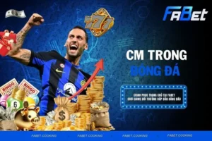 CM Trong Bóng Đá Là Gì? Những Kỹ Năng Cần Thiết Cho Vị Trí