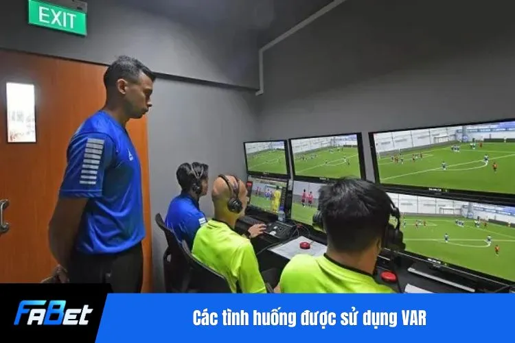 Các tình huống được sử dụng VAR