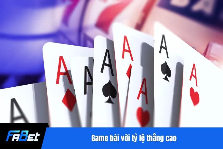 Game bài với tỷ lệ thắng cao