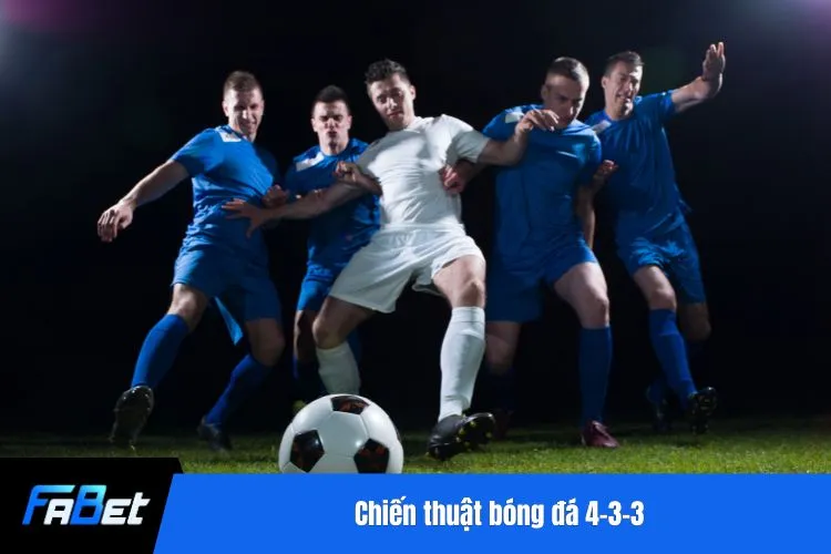 Chiến thuật bóng đá 4-3-3