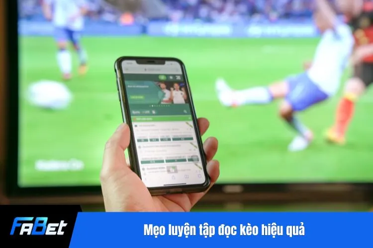 Mẹo luyện tập đọc kèo hiệu quả