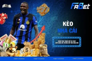 Kèo nhà cái là gì và tại sao nên theo dõi tại FABET?