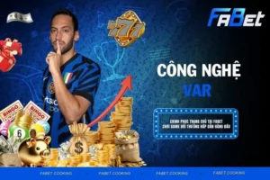 Công nghệ VAR và những tình huống quyết định của trận đấu