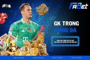 GK trong bóng đá - Vai trò và kỹ năng để bảo vệ khung thành